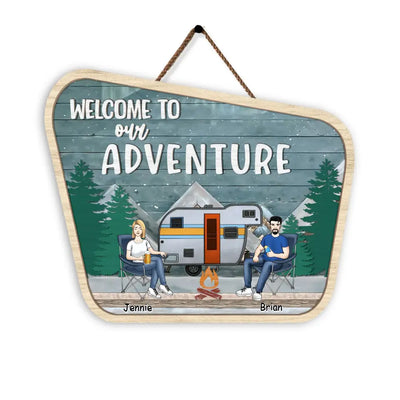 Adventure Awaits, Welcome To Our Adventure - Personalized Wooden Sign, Camping Gifts For Couples - DS800