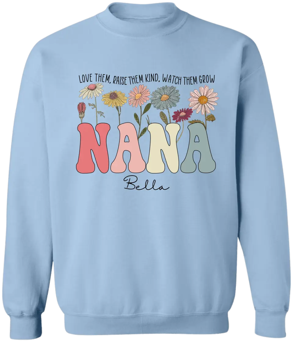 Love Them, Raise Them Kind, Watch Them Grow - Personalized T-Shirt, Gift For Mom/Grandma - TS1171