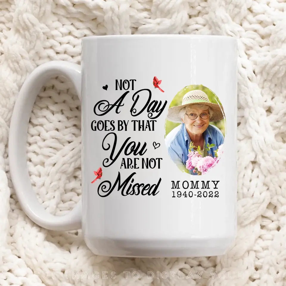 Not A Day Goes By That You Are Not Missed - Personalized Mug, Gift For Mom, Happy Mother's Day In Heaven - M88