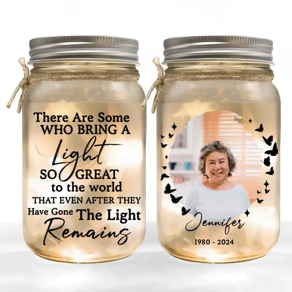 There Are Some Who Bring A Light So Great To The World - Personalized Mason Jar Light - MJL40