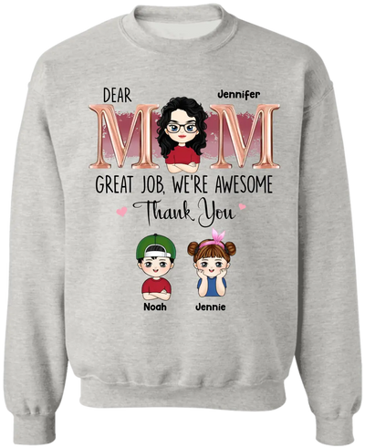Dear Mom Great Job, We’re Awesome Thank You - Personalized T-Shirt, Gift For Mother - TS1174