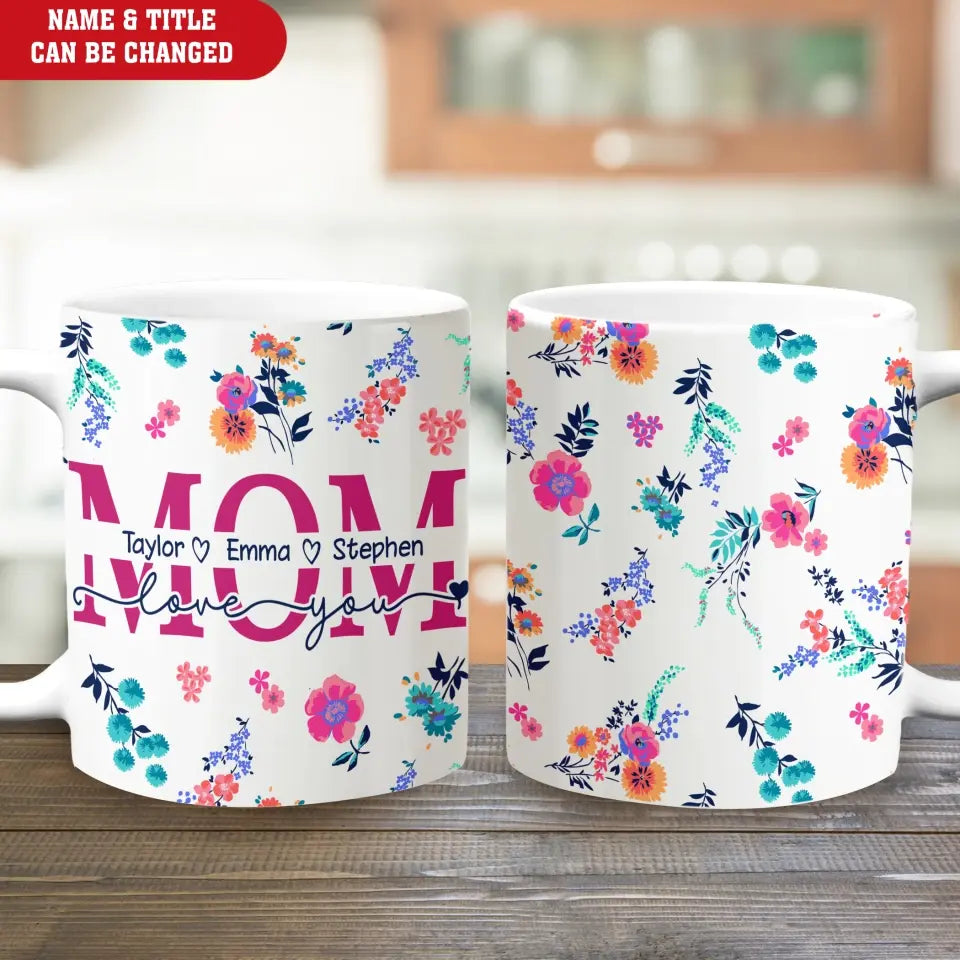 Floral Mom, Mom Split Name - Personalized Mug, Gift For Grandma, Gift For Mom - M91