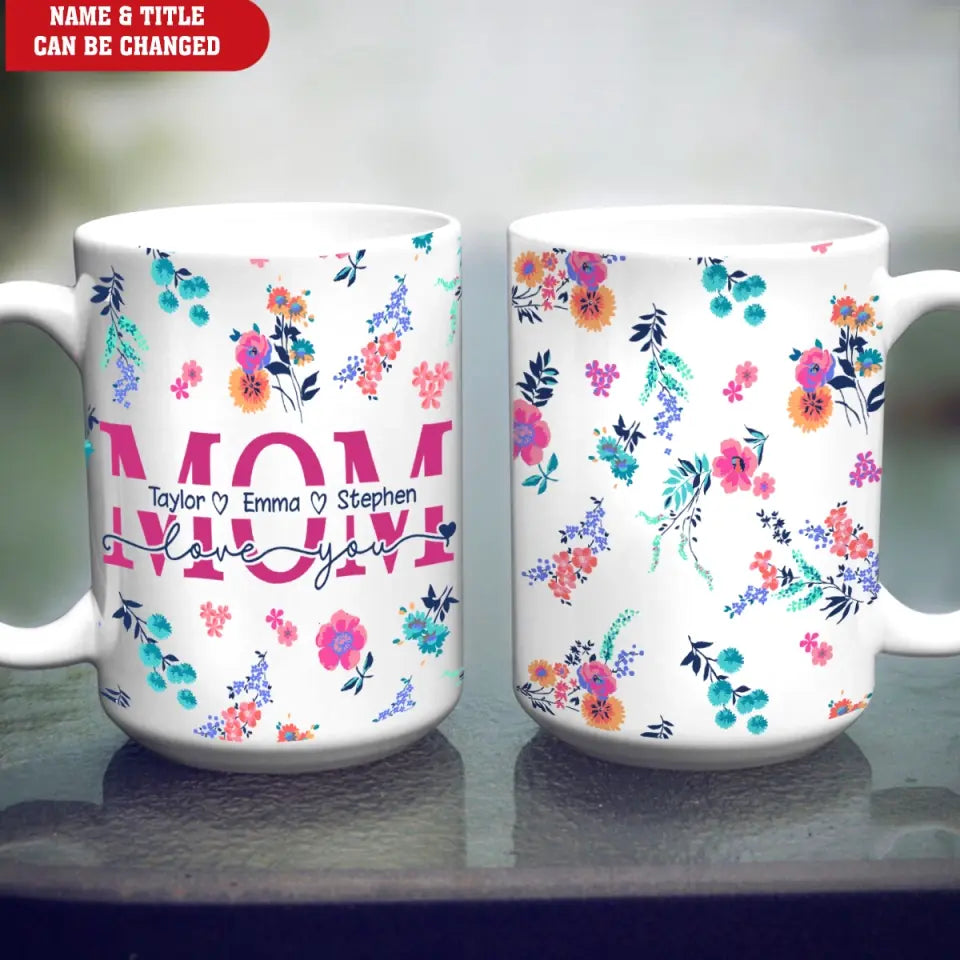 Floral Mom, Mom Split Name - Personalized Mug, Gift For Grandma, Gift For Mom - M91