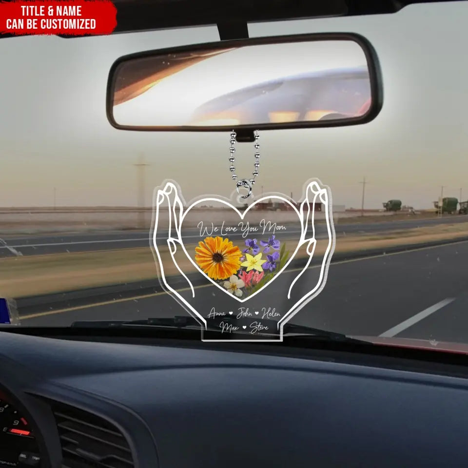 I Love You Mom - Personalized Acrylic Car Hanger, Gift For Mom, Car Accessories - ACH22