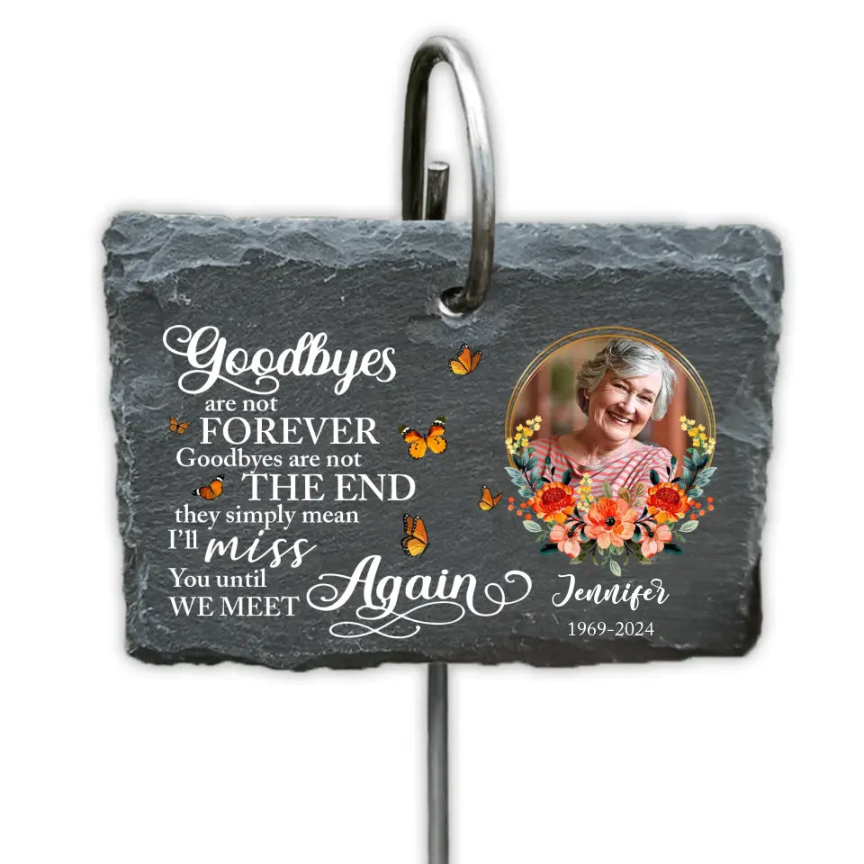 They Simply Mean I’ll Miss You Until We Meet Again - Personalized Slate, Memorial Gifts - GS84