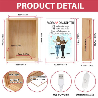I Will Always Have You Mom - Personalized Frame Light Box, Gift For Mom, Mother Daughter Gift - FLB17