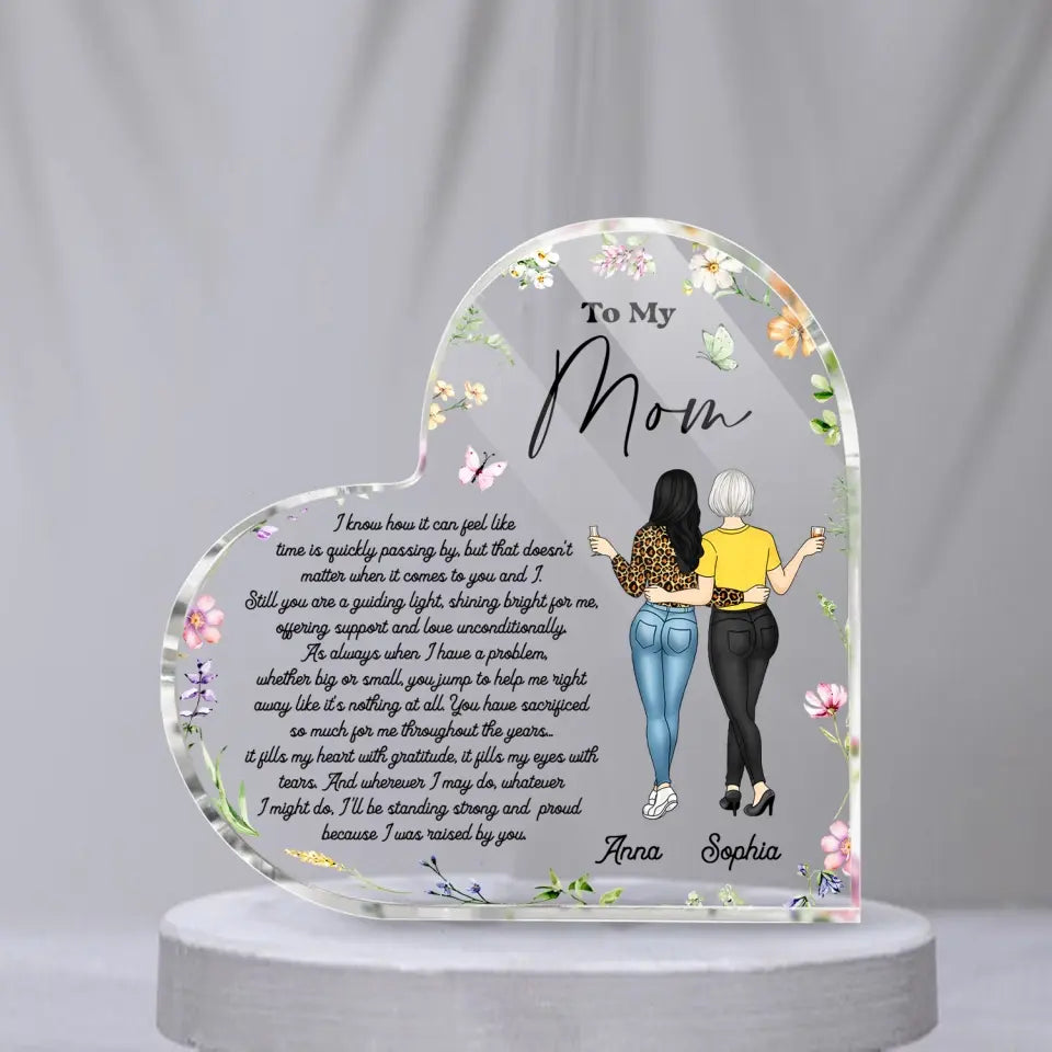 To My Mom I Know How It Can Feel Like Time Is Quickly Passing By - Personalized Acrylic Plaque - AP38