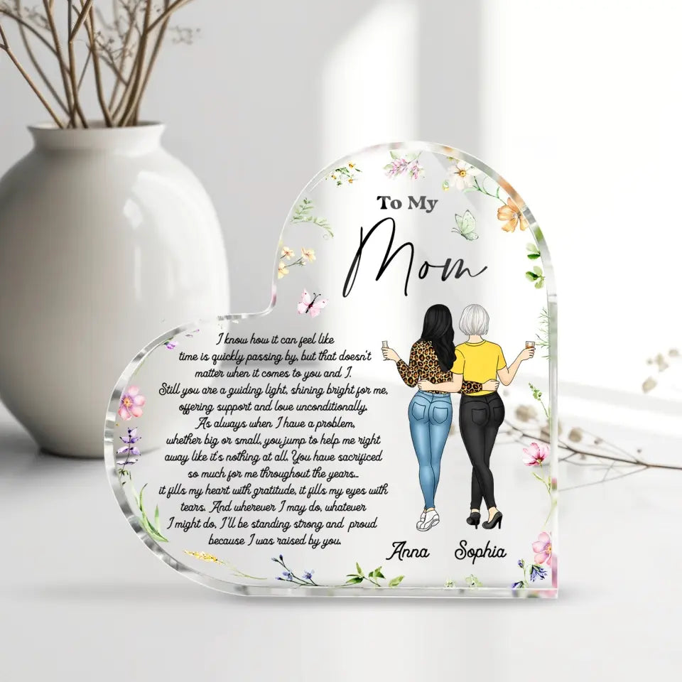 To My Mom I Know How It Can Feel Like Time Is Quickly Passing By - Personalized Acrylic Plaque - AP38