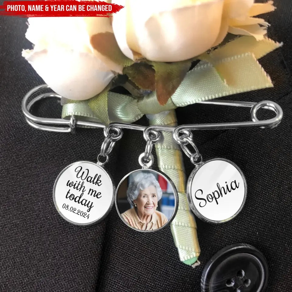 Walk With Me Today - Personalized Lapel Pin, Memorial Gift, Gift For Groom - LP21