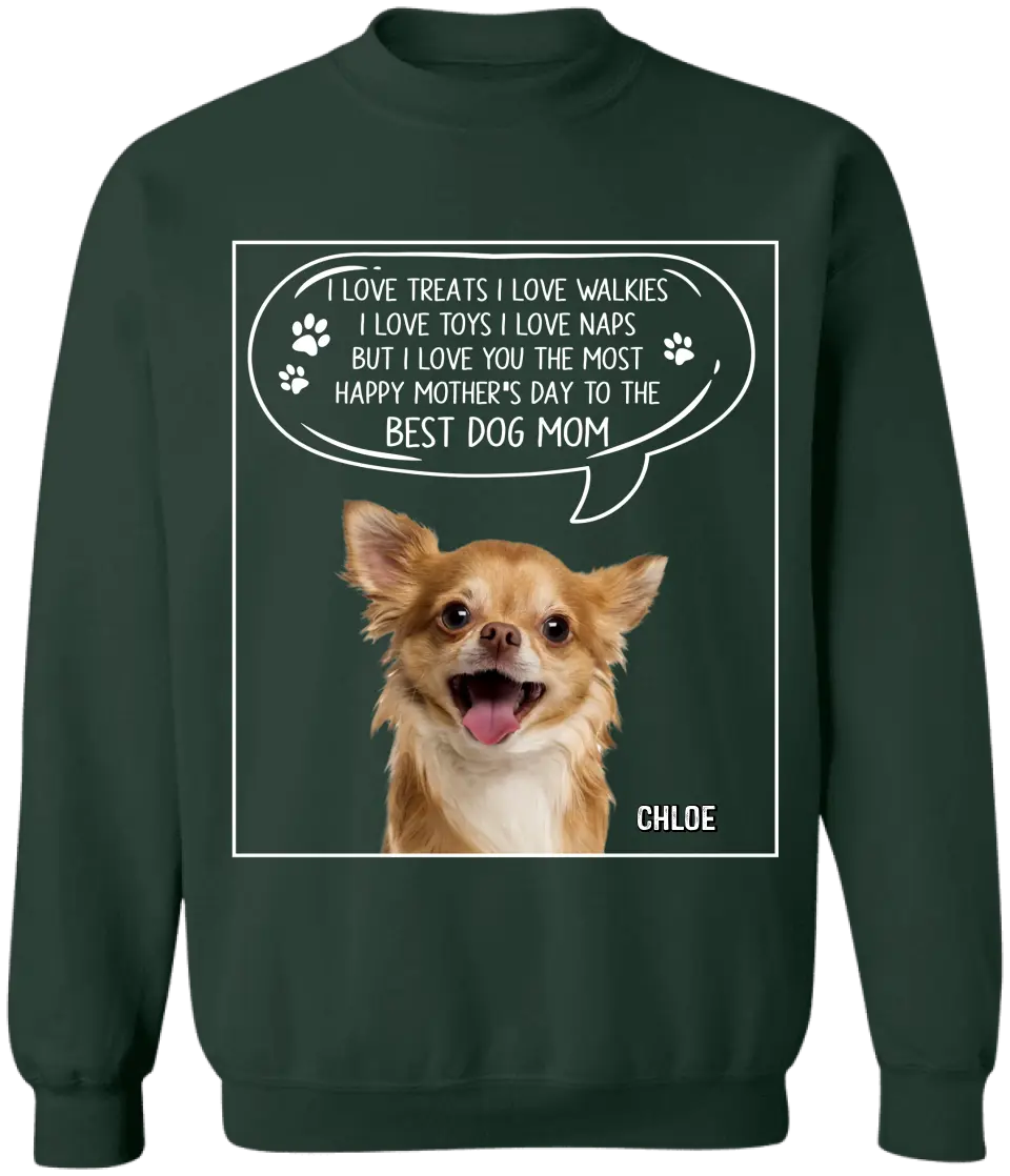 I Love Treats I Love Walkies I Love Toys I Love Naps But I Love You The Most - Personalized T-Shirt - TS1175