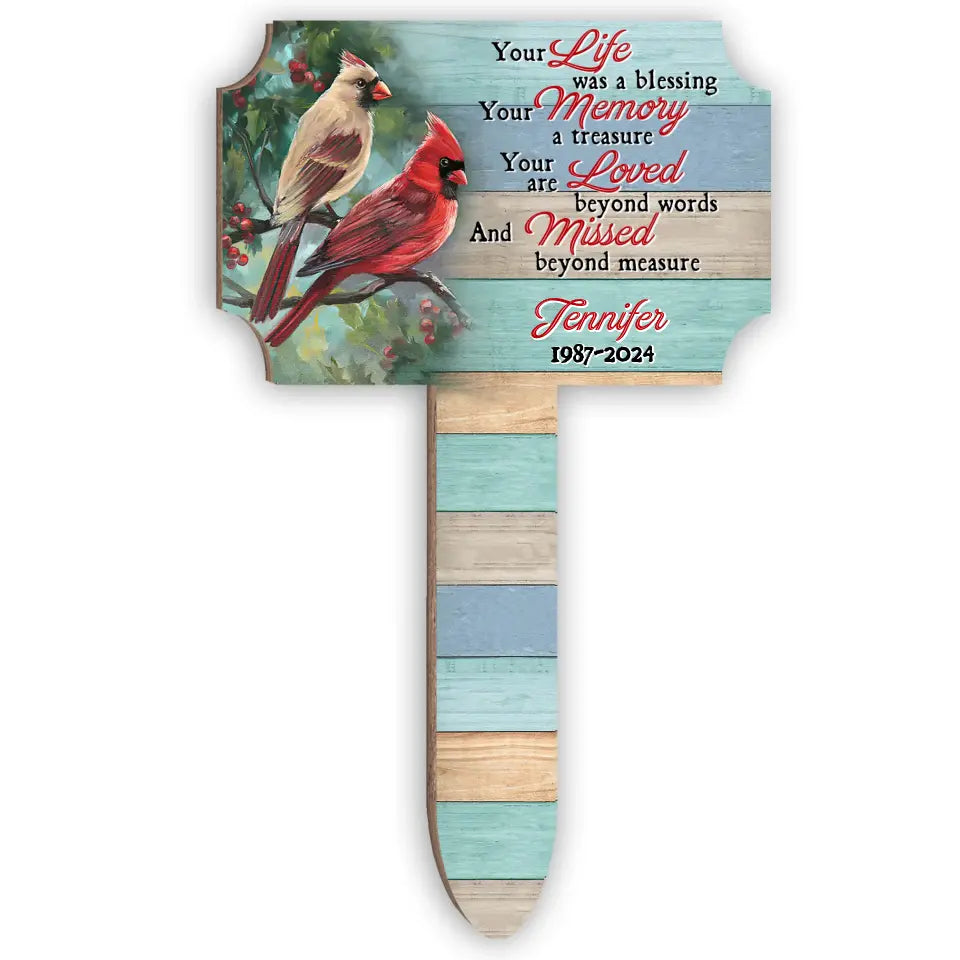 Your Life Was A Blessing - Personalized Plaque Stake, Gift For Loss Of Loved One, Memorial Gift - PS99
