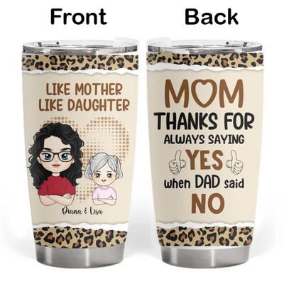 Like Mother Like Daughter - Personalized Tumbler, Gift For Mom/Mother From Daughter - TL86