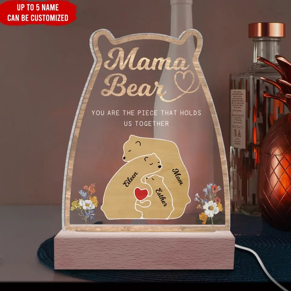 Mama Bear Bear Family Piece That Holds Us Together - Personalized Acrylic Night Light, Gift For Mother/Mom/Mama - L130