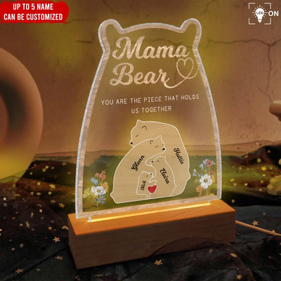 Mama Bear Bear Family Piece That Holds Us Together - Personalized Acrylic Night Light, Gift For Mother/Mom/Mama - L130