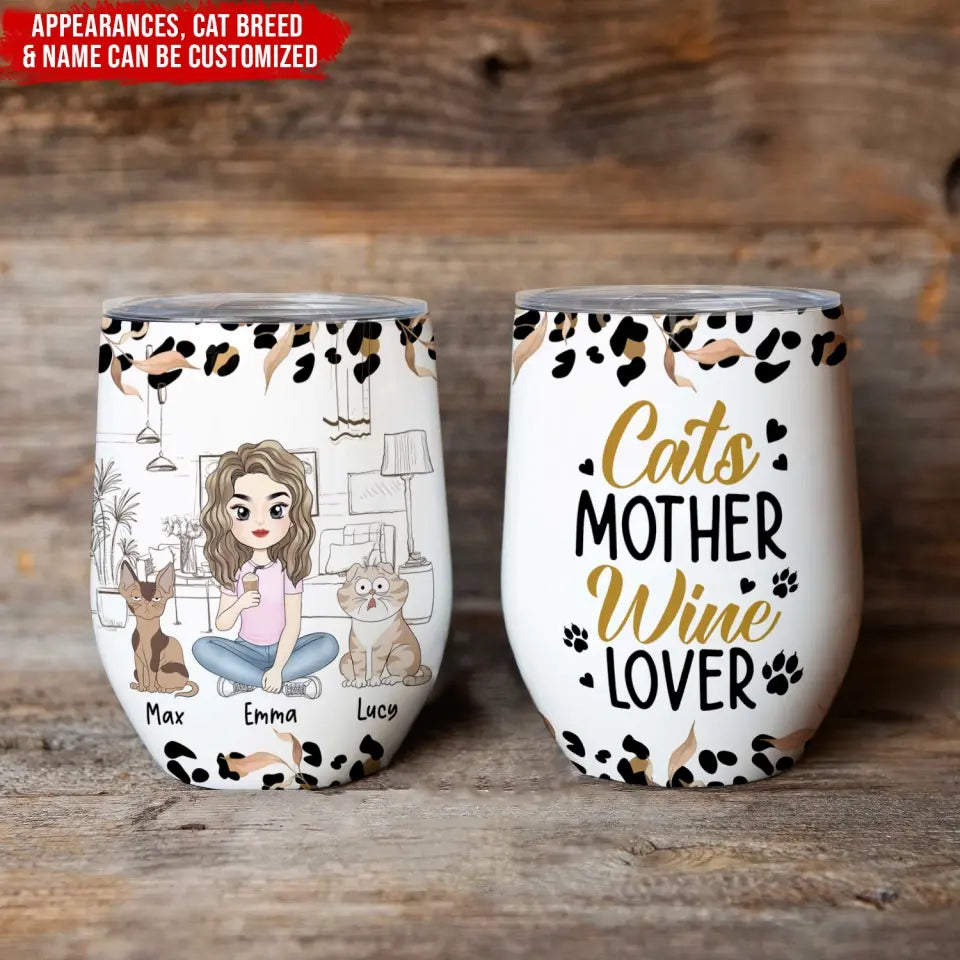 Cat Mother Wine Lover - Personalized Wine Tumbler, Gift For Cat Lover - WTL57