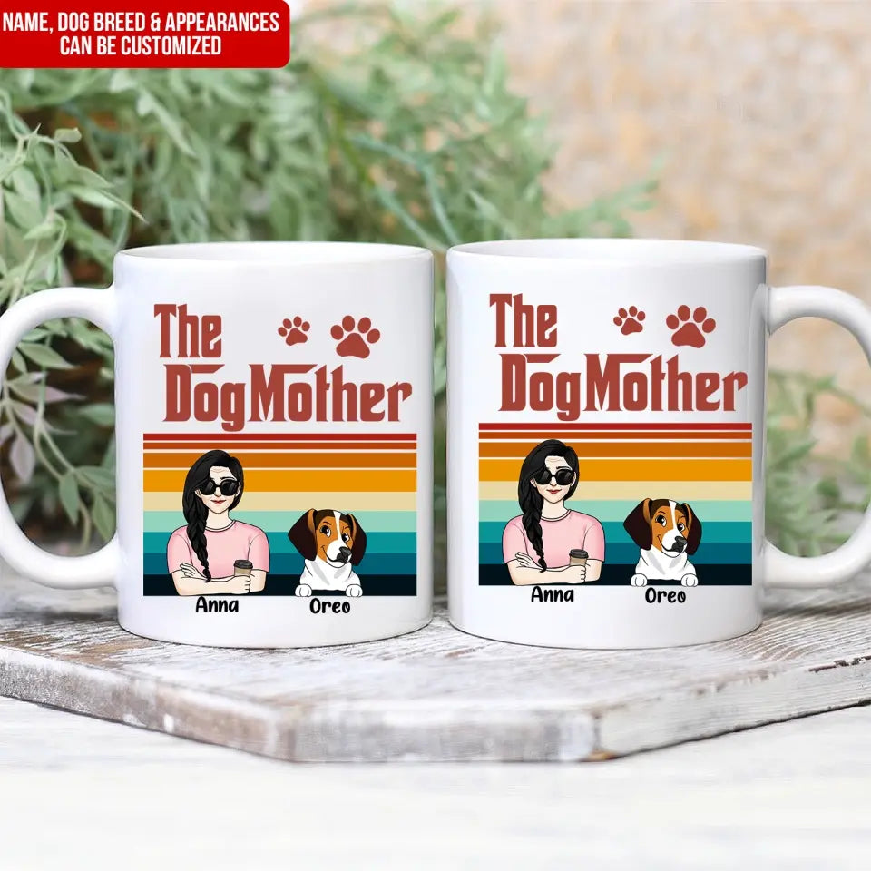 The Dog Mother - Personalized Mug, Gift For Dog Mother, Dog Lovers - M94