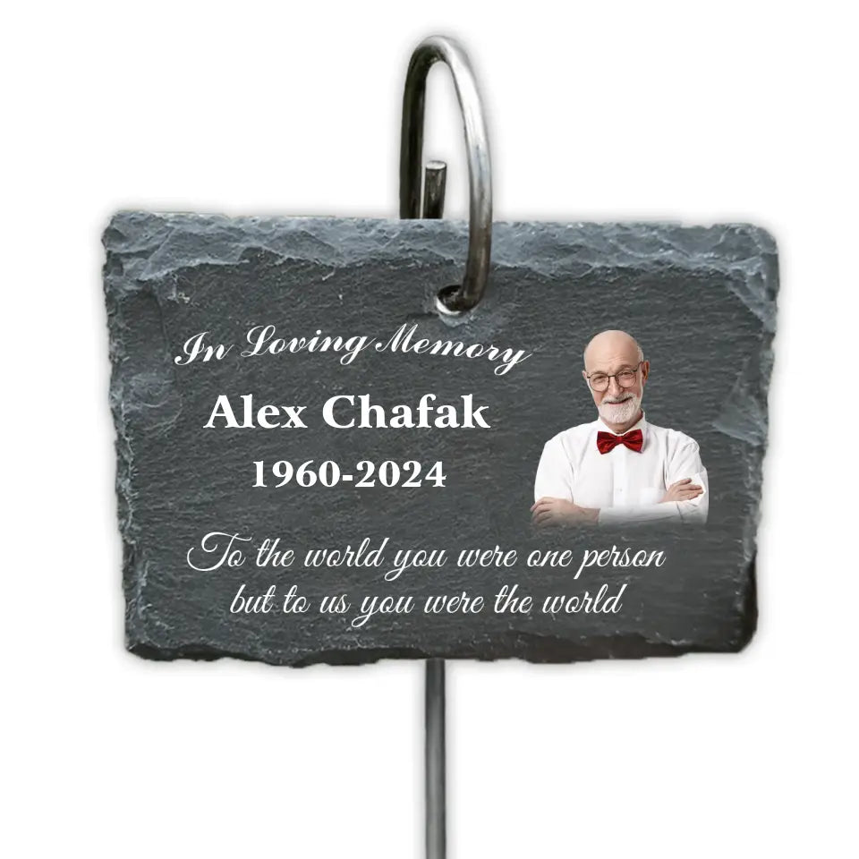To The World You Were One Person But To Us You Were The World - Personalized Garden Slate, Custom Memorial Slate With Photo - GS88