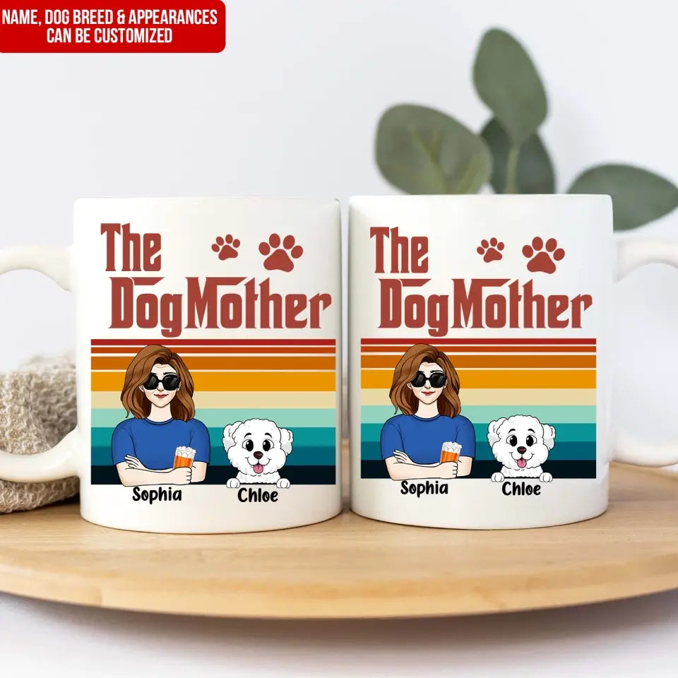 The Dog Mother - Personalized Mug, Gift For Dog Mother, Dog Lovers - M94