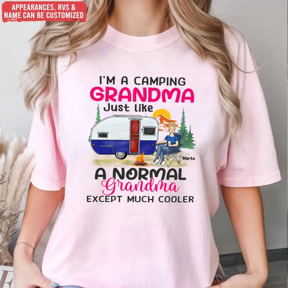 I’m A Camping Grandma Just Like A Normal Grandma Except Much Cooler - Personalized T-shirt - TS1182