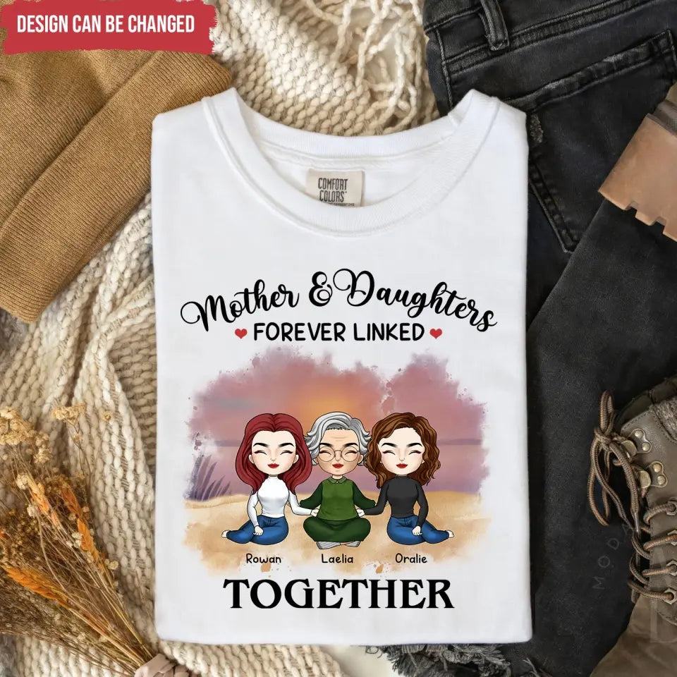 Mother & Daughter Forever Linked Together - Personalized T-Shirt, Gift For Mother - TS1184
