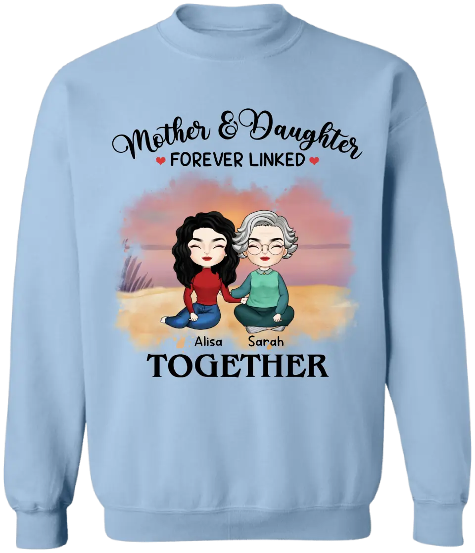 Mother & Daughter Forever Linked Together - Personalized T-Shirt, Gift For Mother - TS1184