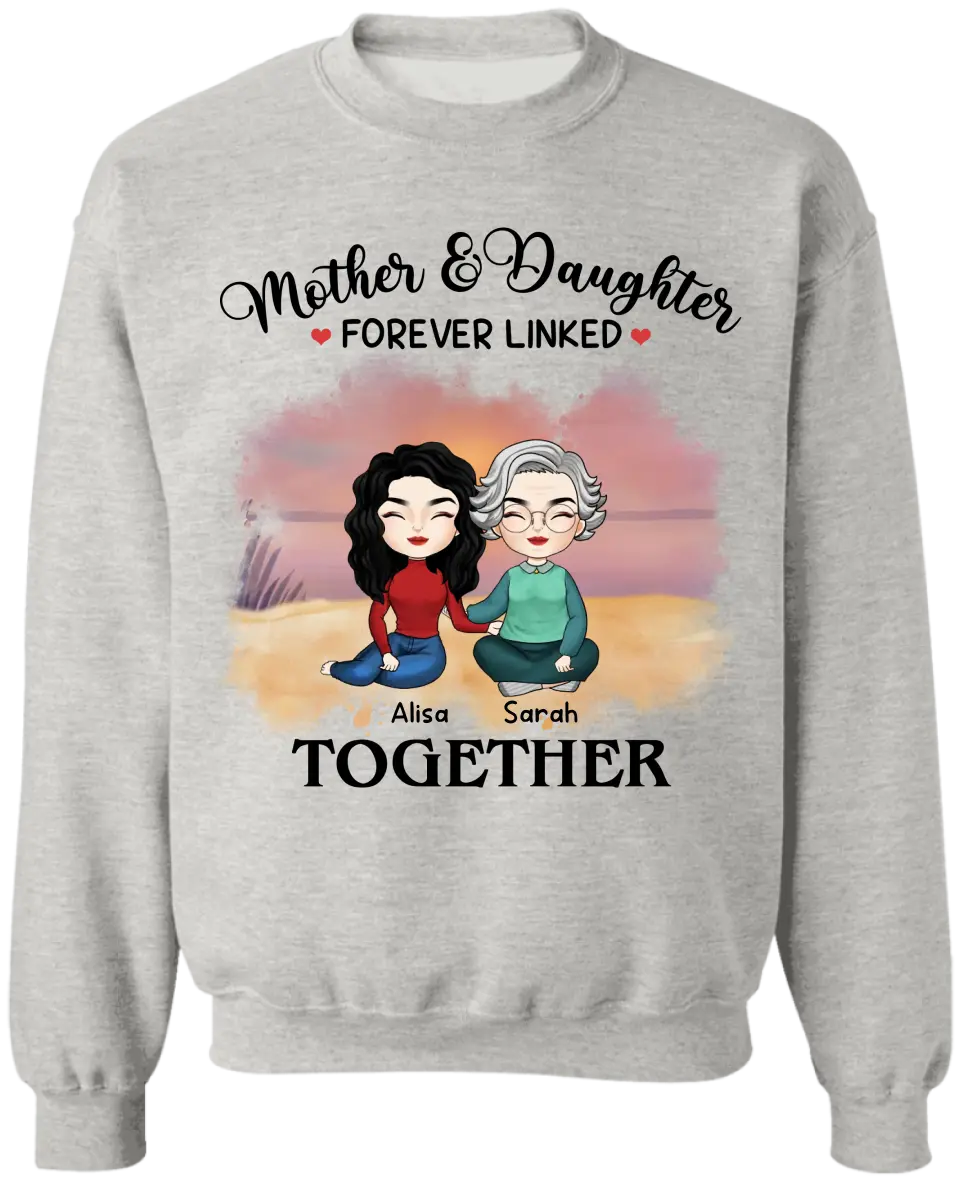Mother & Daughter Forever Linked Together - Personalized T-Shirt, Gift For Mother - TS1184
