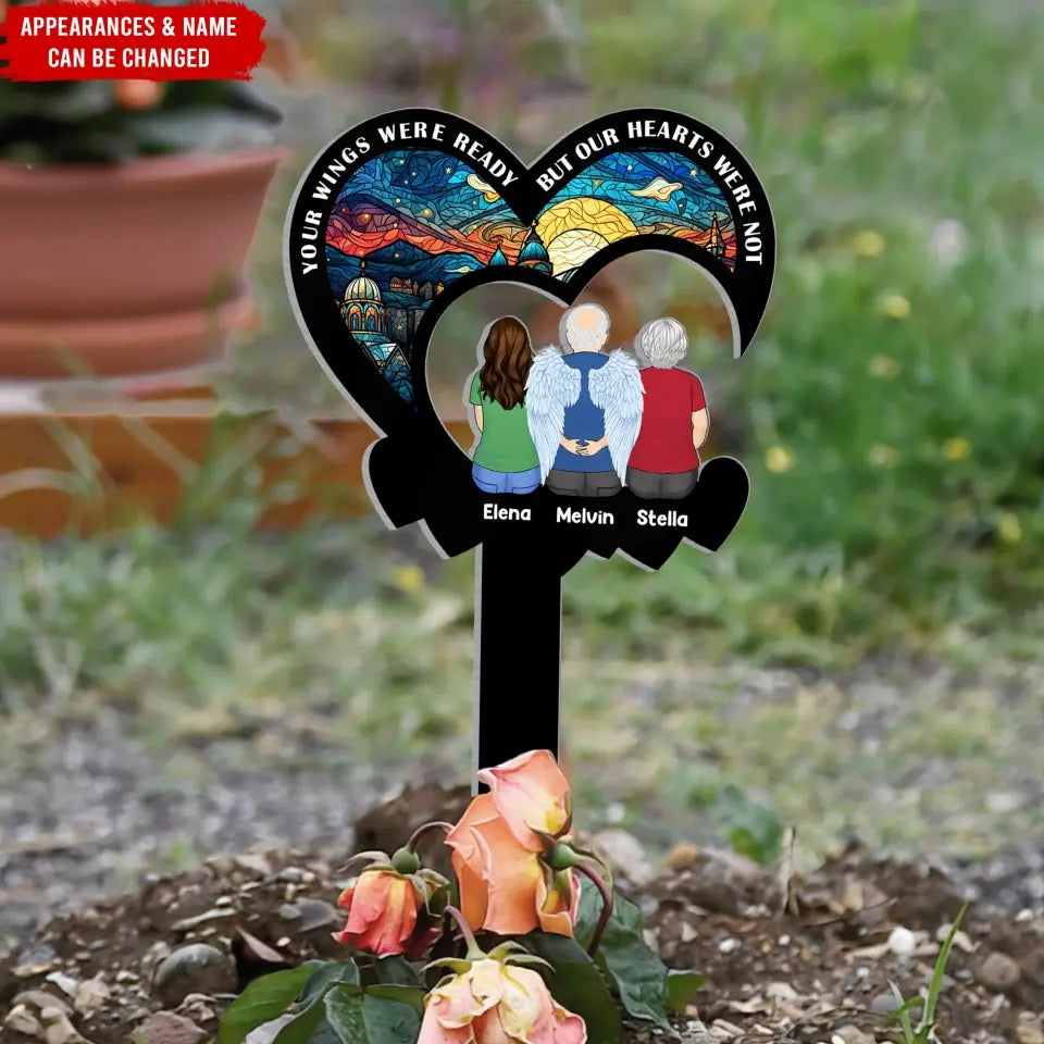 Your Wings Were Ready But Our Hearts Were Not - Personalized Plaque Stake, Memorial Gift Loss Of Loved One - PS101