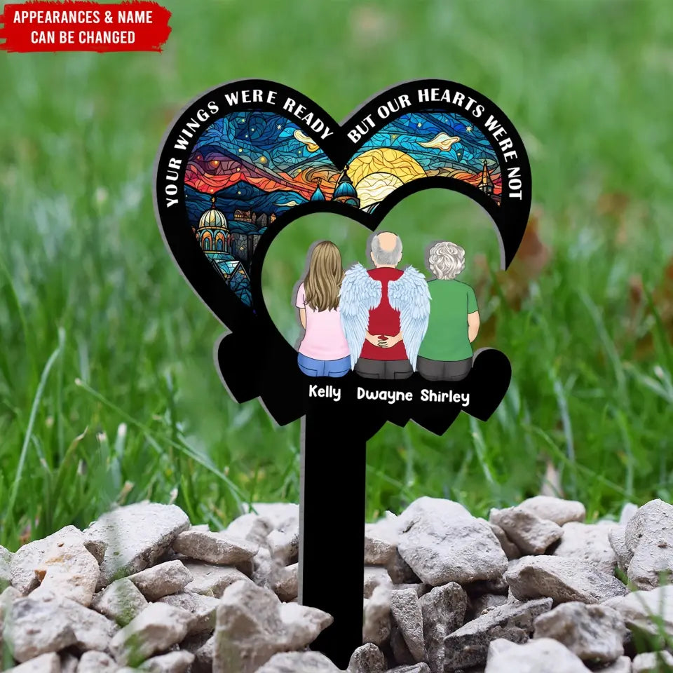 Your Wings Were Ready But Our Hearts Were Not - Personalized Plaque Stake, Memorial Gift Loss Of Loved One - PS101