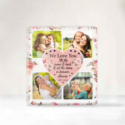 We Love You All The Noon & Back & All The Stars In Between - Personalized Acrylic Plaque - AP40
