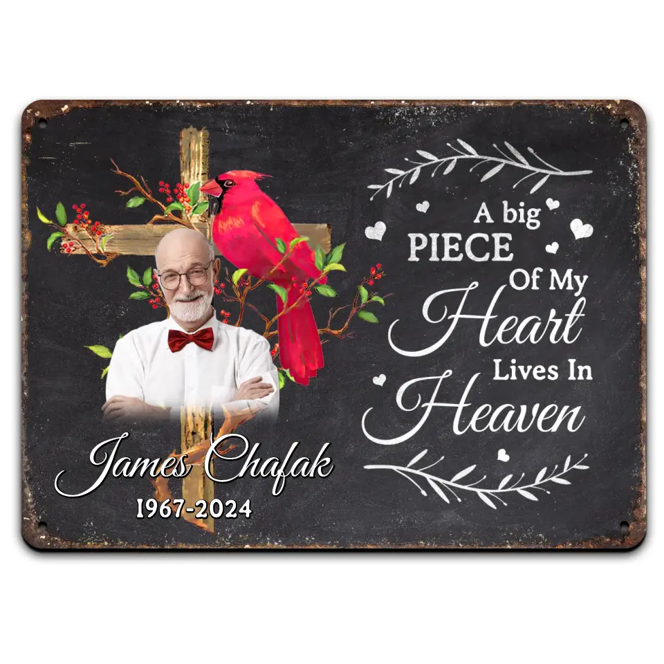 A Big Piece Of My Heart Lives In Heaven - Personalized Metal Sign, Loss Of Loved One, Remembrance Gift - MTS769