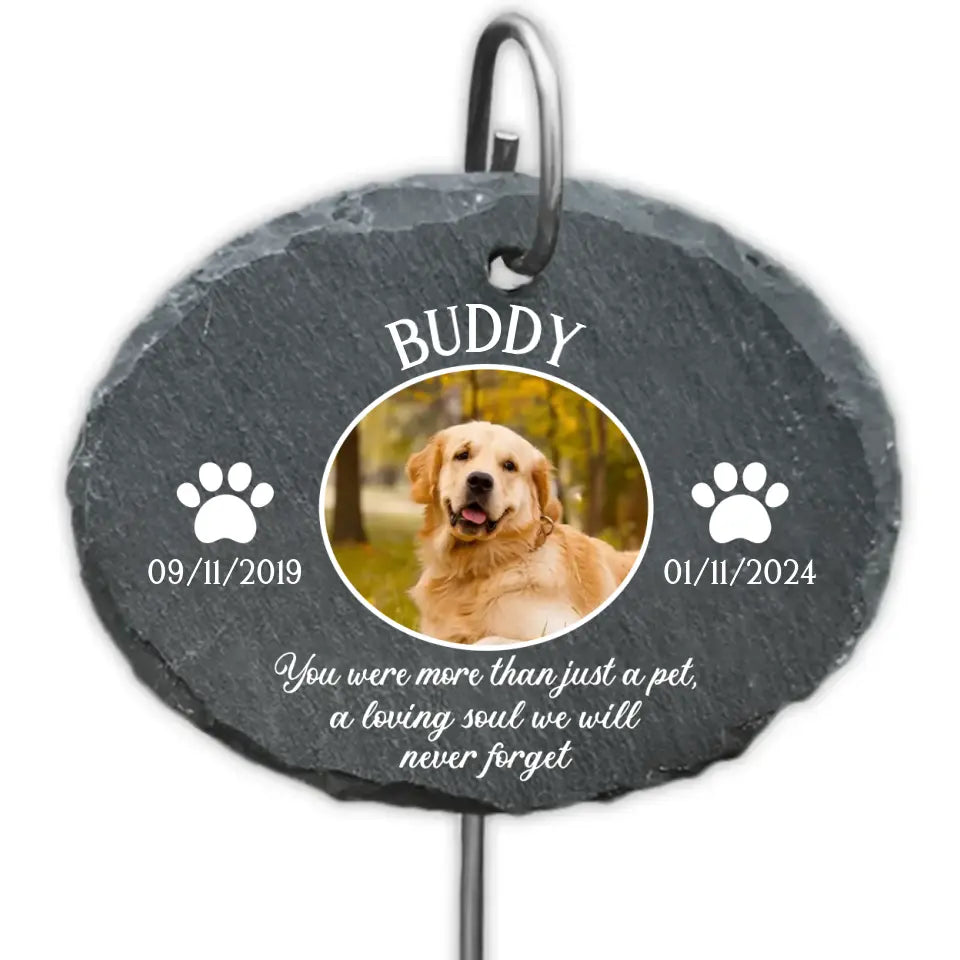 You Were More Than Just A Pet - Personalized Garden Slate, Dog Memorial Gifts for Loss of Dog, Pet Loss Gifts - GS89