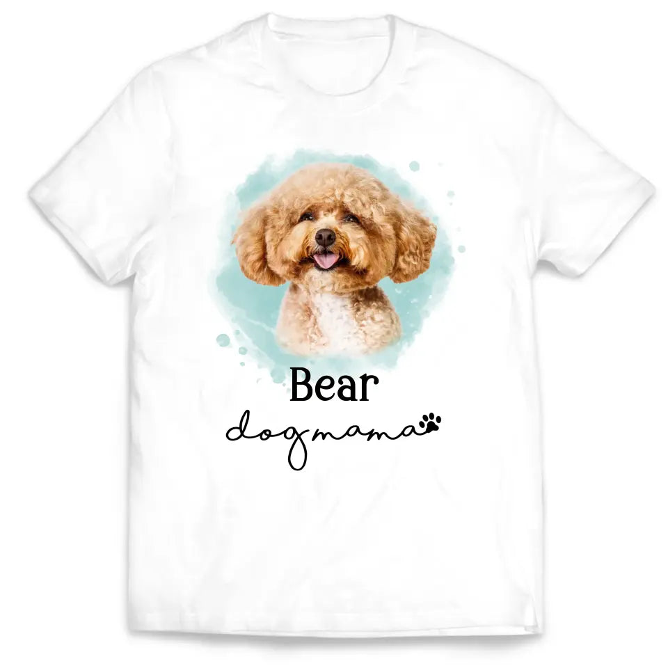 Pet Photo, Dog Mama - Personalized T-Shirt, Gift For Dog Lover - TS1187