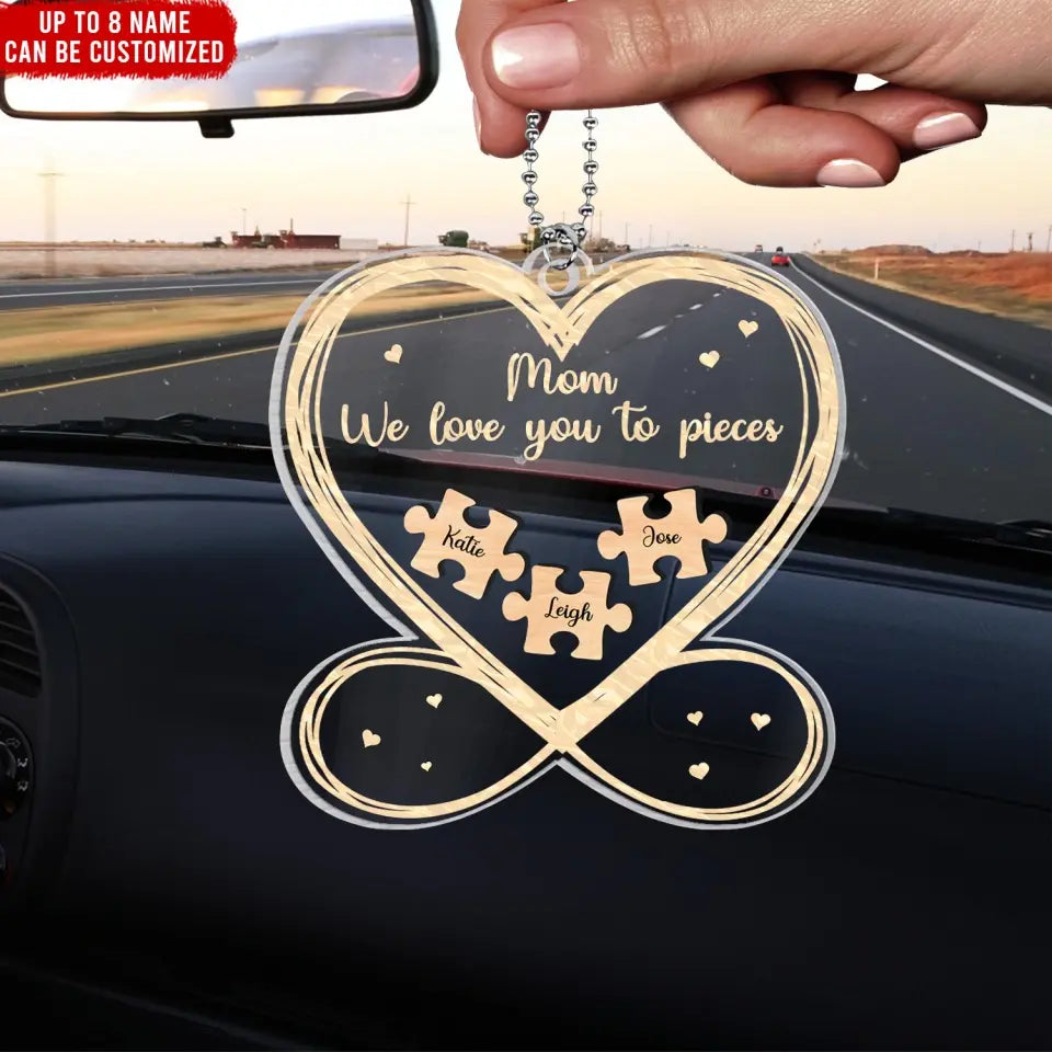 Grandma We Love You To Pieces - Personalized Acrylic Car Hanger, Gift For Mom, Grandma, Family Gift - ACH28