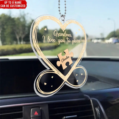 Grandma We Love You To Pieces - Personalized Acrylic Car Hanger, Gift For Mom, Grandma, Family Gift - ACH28