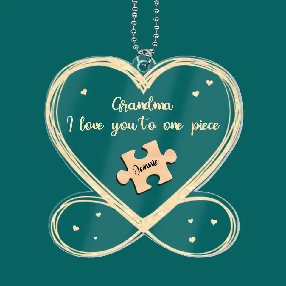 Grandma We Love You To Pieces - Personalized Acrylic Car Hanger, Gift For Mom, Grandma, Family Gift - ACH28