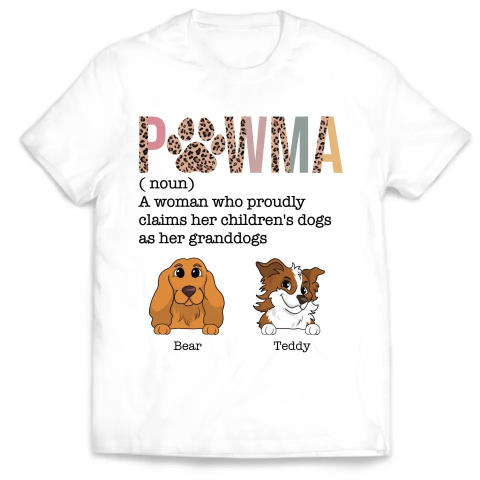 Pawma Who Proudly Claims Her Children&#39;s Dog As Her Granddogs - Personalized T-Shirt, Gift For Dog Lovers, Family Gift - TS1188
