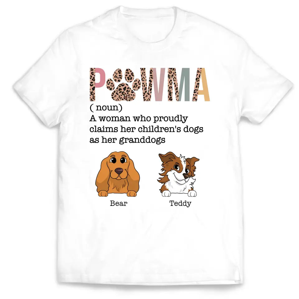 Pawma Who Proudly Claims Her Children's Dog As Her Granddogs - Personalized T-Shirt, Gift For Dog Lovers, Family Gift - TS1188