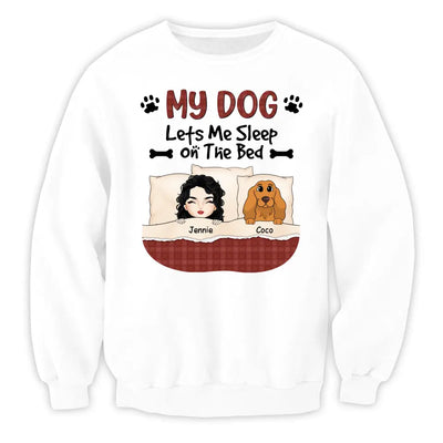 My Dog Lets Me Sleep On The Bed - Personalized T-Shirt, Gift For Dog Lover - TS1189