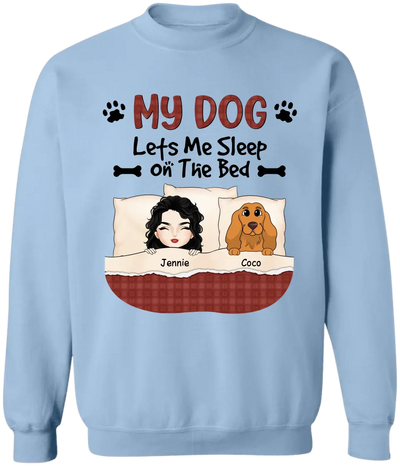 My Dog Lets Me Sleep On The Bed - Personalized T-Shirt, Gift For Dog Lover - TS1189