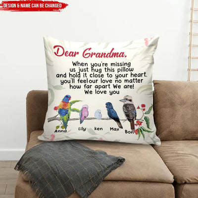 When You’re Missing Us Just Hug This Pillow - Personalized Pillow, Unique Gift For Grandma/Nana - PC83
