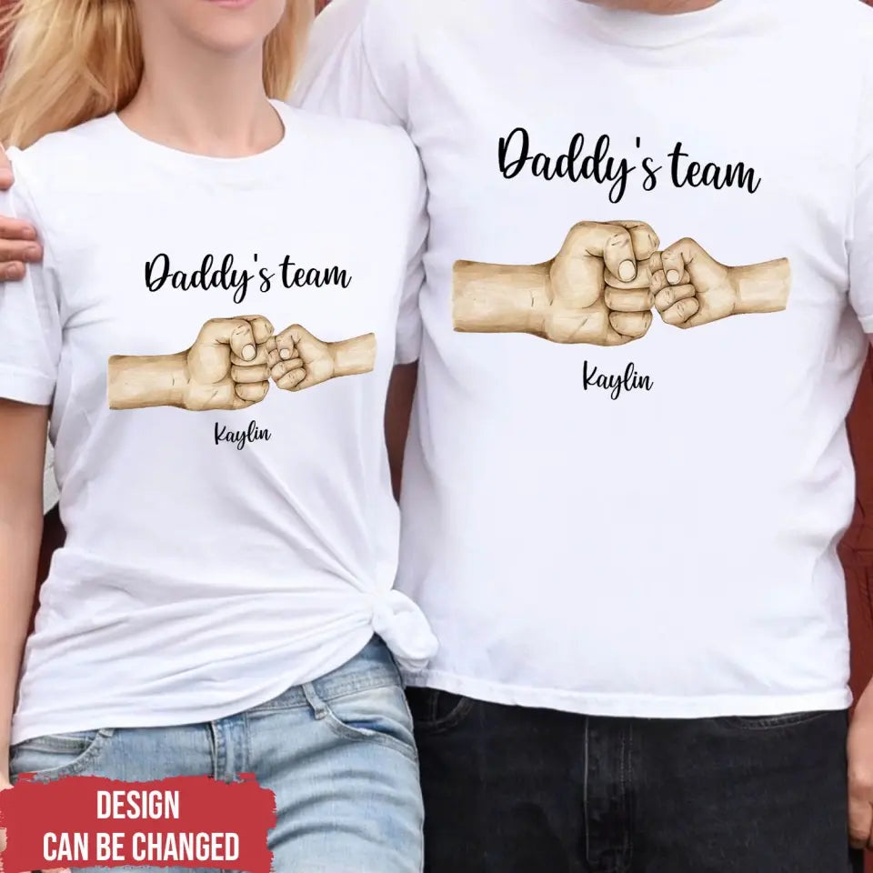 Fist Bump Daddy's Team - Personalized T-Shirt, Gift For Dad, Custom Shirt For Him - TS1192