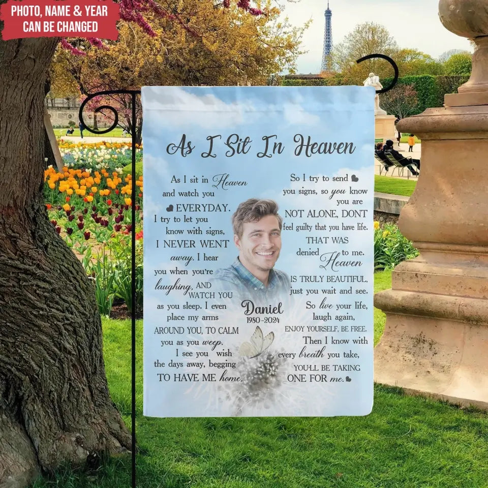 I See You Wish The Days Alway, Begging To Have Me Home - Personalized Garden Flag - GF177