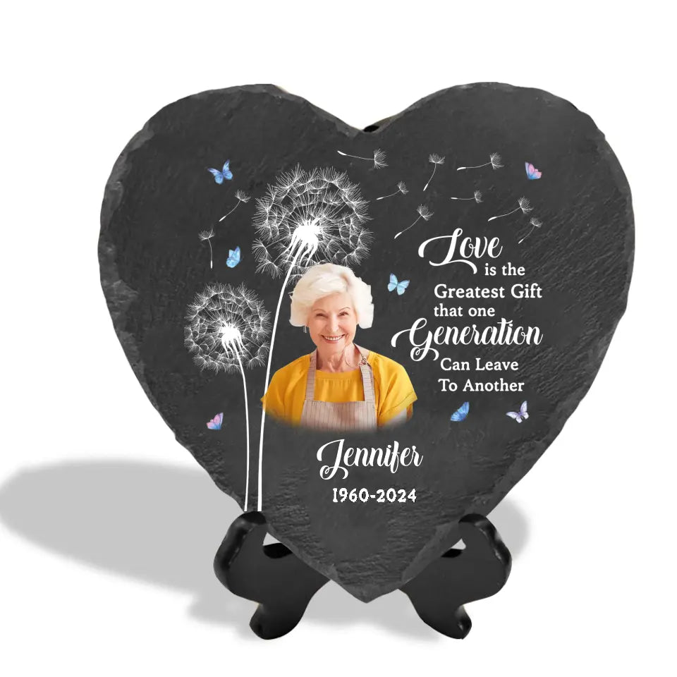 Love Is The Greatest Gift That One Generation Can Leave To Another - Personalized Memorial Stone, Loss Of Loved One - MS94