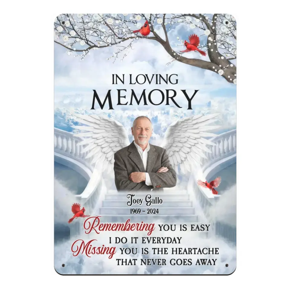 Remembering You Is Easy I Do It Everyday Missing You Is The Heartache That Never Goes Away - Personalized Metal Sign, Memorial Gift - MTS776