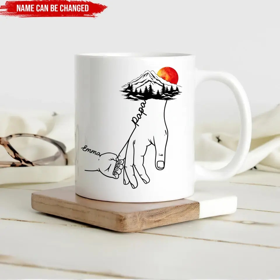 Wild Mountains Dad's Holding Hands - Personalized Mug, Gift For Dad, Family Gift - M102