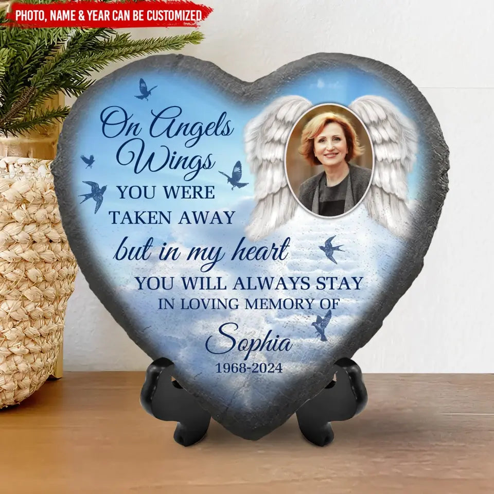 On Angels Wings You Were Taken Away - Personalized Memorial Stone, Loss Of Loved One - MS95