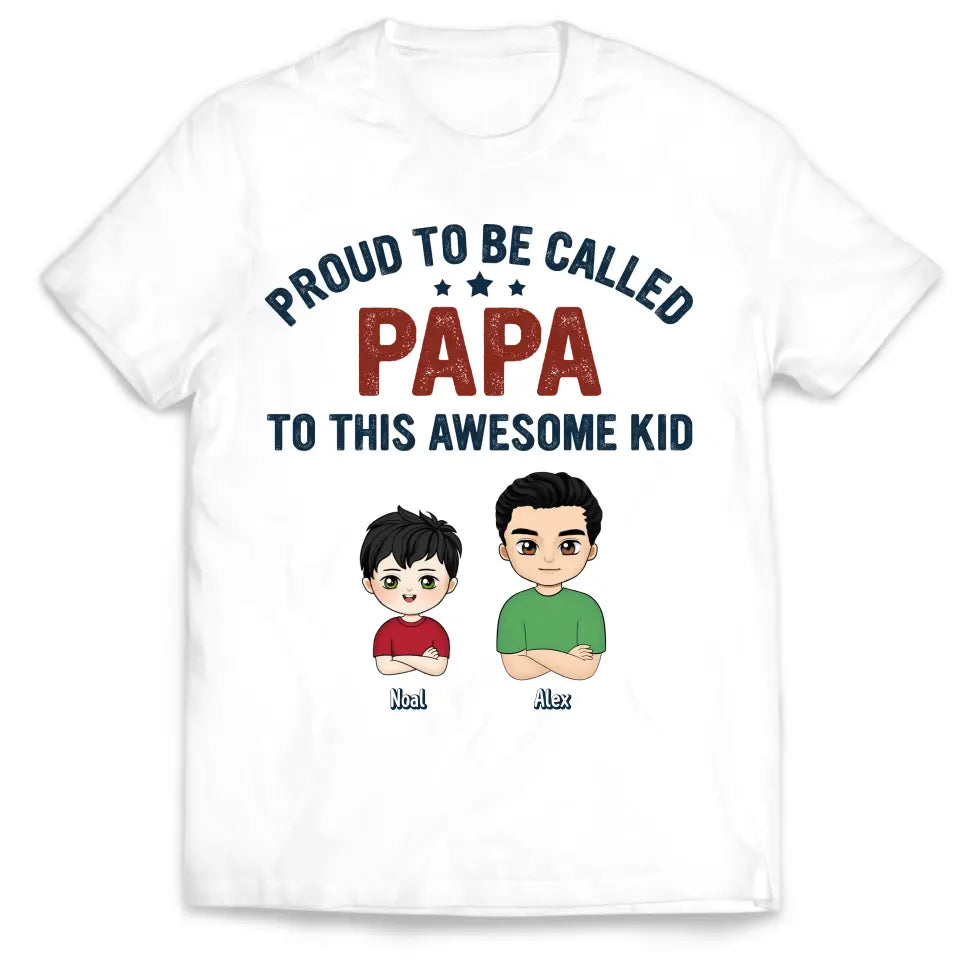 Proud To Be Called Papa To These Awesome Kids - Personalized T-Shirt, Gift For Dad - TS1193