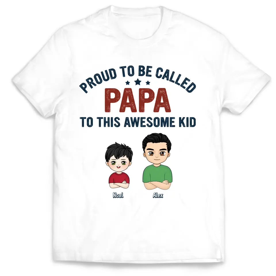 Proud To Be Called Papa To These Awesome Kids - Personalized T-Shirt, Gift For Dad - TS1193