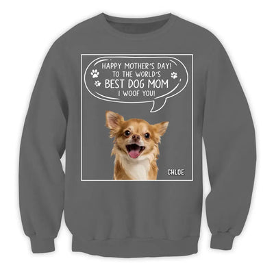 To The World’s Best Dog Mom I Woof You - Personalized T-Shirt, Gift For Dog Lover - TS1190