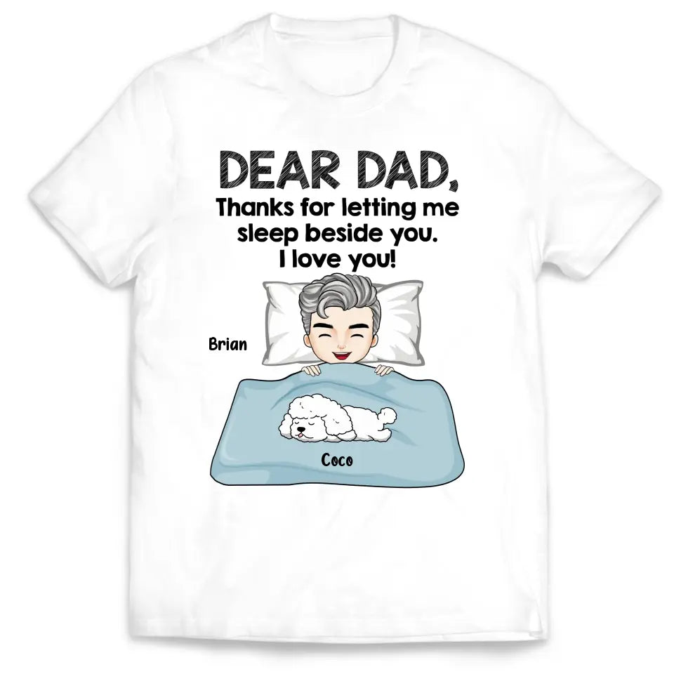 Thanks For Letting Us Sleep Beside You -  Personalized T Shirt, Gift For Dog Lovers, Dog Mom, Dog Dad - TS1093